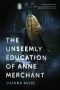 [The V Trilogy 01] • The Unseemly Education of Anne Merchant